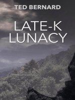 Late-K Lunacy