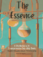 The Essence: A distillation of 10 transformative self-help books