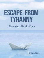 Escape From Tyranny: Through a Child's Eyes