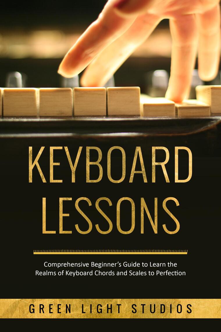 KEYBOARD LESSONS by Green Light Studios (Ebook) - Read free for 30 days