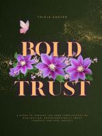 Bold Trust: 6 Steps to Unravel the Long-Term Effects of Gaslighting, Unapologetically Trust Yourself and Heal Anxiety