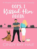 Oops, I Kissed Him Again: Maple Creek Romantic Comedy, #1