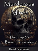 Murderous Minds: The Top 30 Bizarre Homicides
