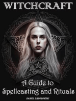 Witchcraft: A Guide to Spellcasting and Rituals