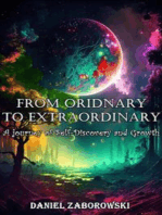 From Ordinary to Extraordinary: A Journey of Self-Discovery and Growth