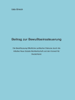 Beitrag zur Bewußtseinssteuerung: Wie die »Initiative Neue Soziale Marktwirtschaft« und der »Konvent für Deutschland« den politischen Diskurs in Deutschland beeinflussen wollen.