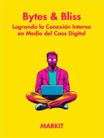 Bytes & Bliss: Logrando la conexión interna en medio del caos digital