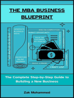 The MBA Business Blueprint: The Complete Step-by-Step Guide to Building a New Business