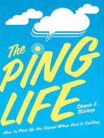 The Ping Life: How to Pick Up the Signal When God Is Calling