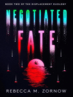 Negotiated Fate