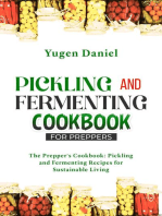 PICKLING AND FERMENTING COOKBOOK FOR PREPPERS: The Prepper's Cookbook: Pickling and Fermenting Recipes for Sustainable Living