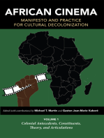 African Cinema: Manifesto and Practice for Cultural Decolonization: Volume 1: Colonial Antecedents, Constituents, Theory, and Articulations