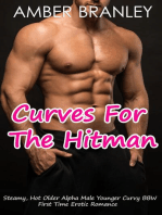 Curves For the Hitman (Steamy, Hot Older Alpha Male Younger Curvy BBW First Time Erotic Romance)