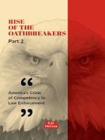 Rise of the Oathbreakers Part 2: America's Crisis of Competency in Law Enforcement