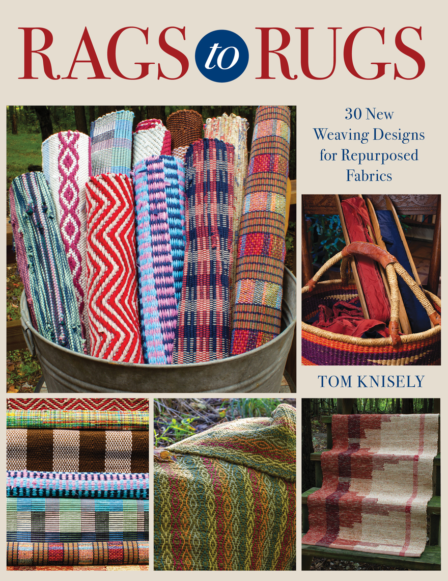 Rags to Rugs by Tom Knisely (Ebook) - Read free for 30 days