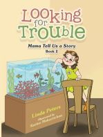 Looking for Trouble: Mama Tell Us a Story Book 2