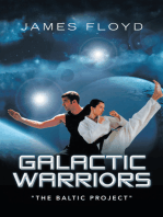Galactic Warriors: "The Baltic Project"