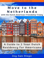 Move to the Netherlands With the Dutch American Friendship Treaty A Guide to 2 Year Dutch Residency for Americans