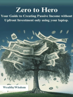 Zero to Hero: Your Guide to Creating Passive Income Without Upfront Investment