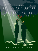 The X-Files The Truth is Still Out There: Thirty Years of The X-Files