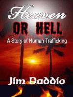 Heaven Or Hell: A Story of Human Trafficking