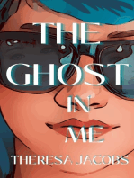 The Ghost in Me