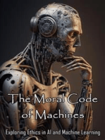 The Moral Code of Machines: Exploring Ethics in AI and Machine Learning