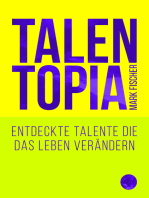 Talentopia: Entdeckte Talente die das Leben verändern