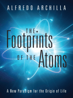 The Footprints of the Atoms: A New Paradigm for the Origin of Life