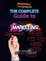 The Complete Guide to Marketing: Working for Your Dreams