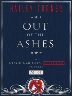 Out of the Ashes: A Metahuman Files: Classified Novella, #1