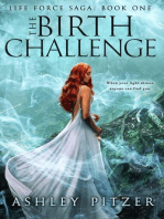 The Birth Challenge: Life Force Saga, #1