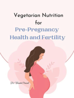Vegetarian Nutrition for Pre-Pregnancy Health and Fertility