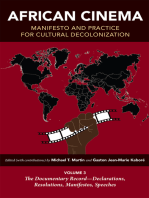 African Cinema: Manifesto and Practice for Cultural Decolonization: Volume 3: The Documentary Record—Declarations, Resolutions, Manifestos, Speeches