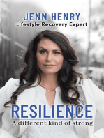 Resilience: A Different Kind of Strong