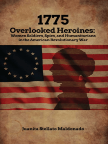 1775 - Overlooked Heroines: Women Soldiers, Spies, and ...