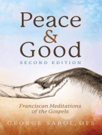 Peace and Good: Franciscan Meditations of the Gospels