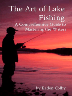 The Art of Lake Fishing: A Comprehensive Guide to Mastering the Waters