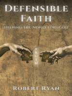 Defensible Faith: Helping the Nones Find God