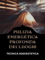 Pulizia Energetica Profonda dei Luoghi: Tecnica Radiestetica