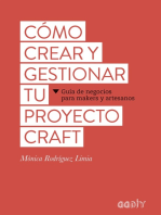 Cómo crear y gestionar tu proyecto craft: Guía de negocios para makers y artesanos