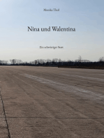 Nina und Walentina: Ein schwieriger Start