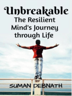 Unbreakable: The Resilient Mind's Journey through Life