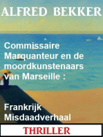 Commissaire Marquanteur en de moordkunstenaars van Marseille 