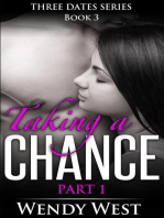 Taking a Chance Part 1: Three Dates Series Book 3: Three Dates Series, #3