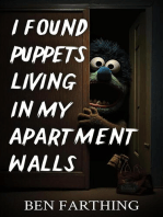 I Found Puppets Living In My Apartment Walls: I Found Horror