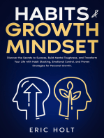 Habits & Growth Mindset: Discover the Secrets to Success, Build Mental Toughness, and Transform Your Life with Habit Stacking, Emotional Control, and Proven Strategies for Personal Growth.