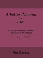 A Better Normal for Pain: Your Guide to Rediscovering Intimacy After Cancer