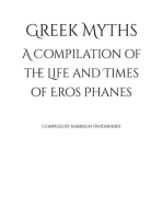 Greek Myths: A Compilation of the Life and Times of Eros Phanes