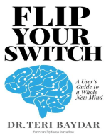 Flip Your Switch: A User's Guide to a Whole New Mind
